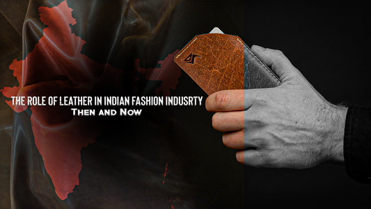 The Role of Leather in Indian Fashion: A Historical Evolution